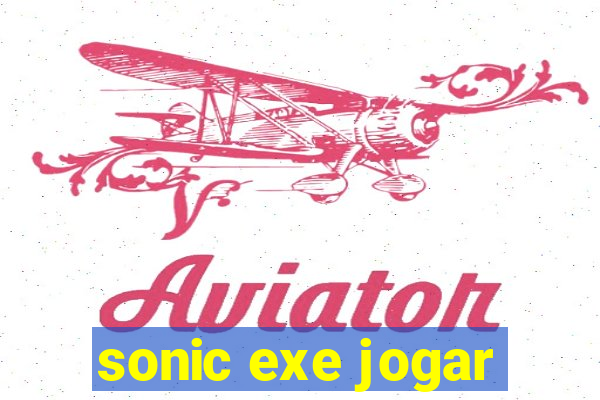 sonic exe jogar